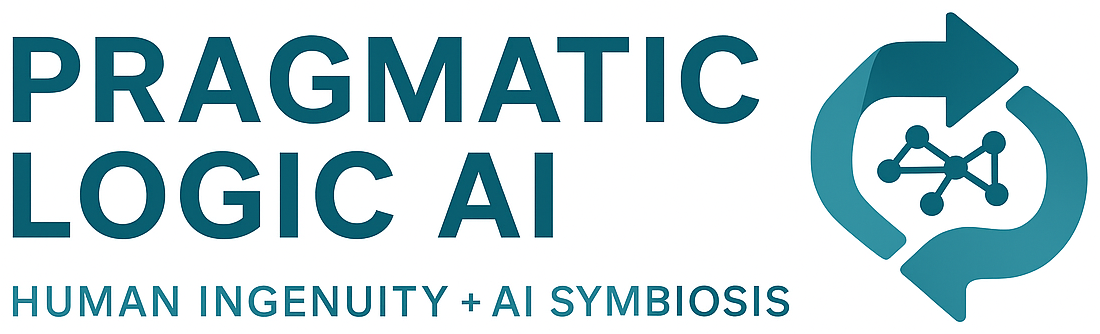 Pragmatic Logic - Human Ingenuity + AI Symbiosis